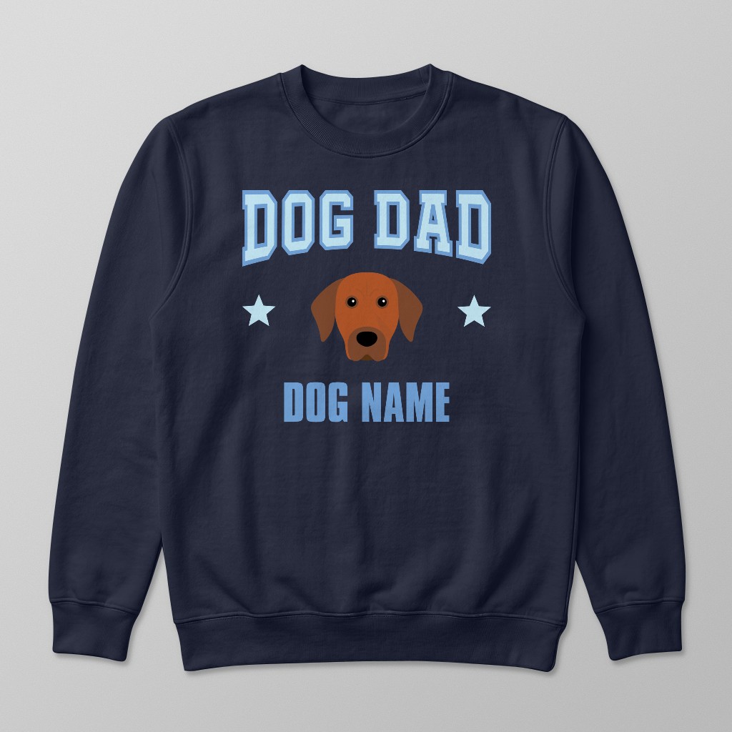 Dog Dad: Personalized {breedFullName} Sweatshirt