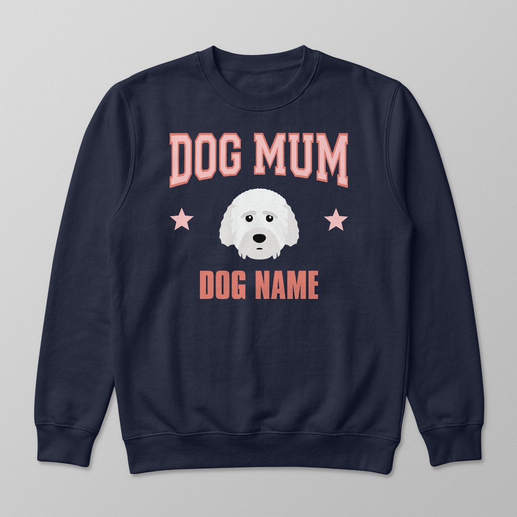 Dog Mum: Personalised {breedFullName} Sweatshirt