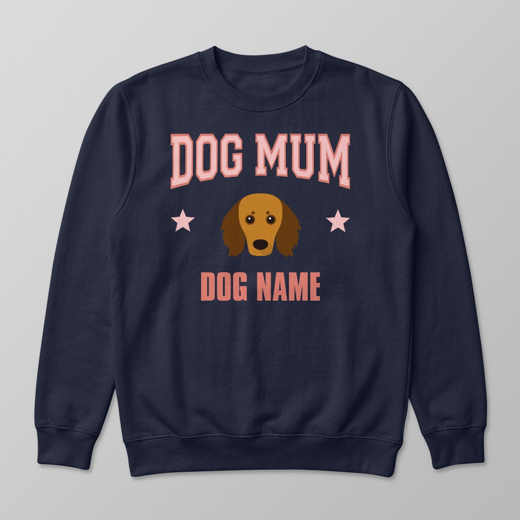 Dog Mum: Personalised {breedFullName} Sweatshirt