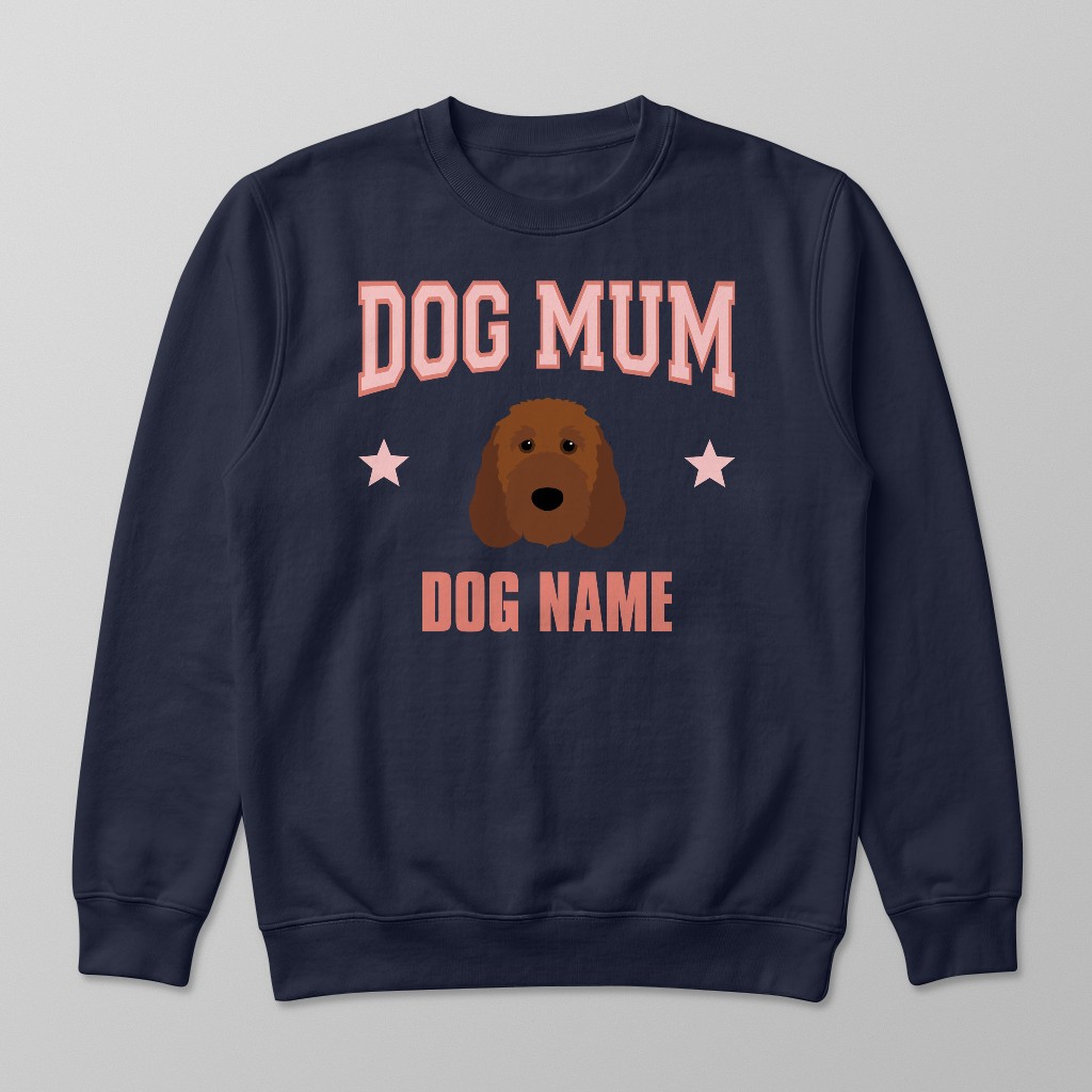 Dog Mum: Personalised {breedFullName} Sweatshirt