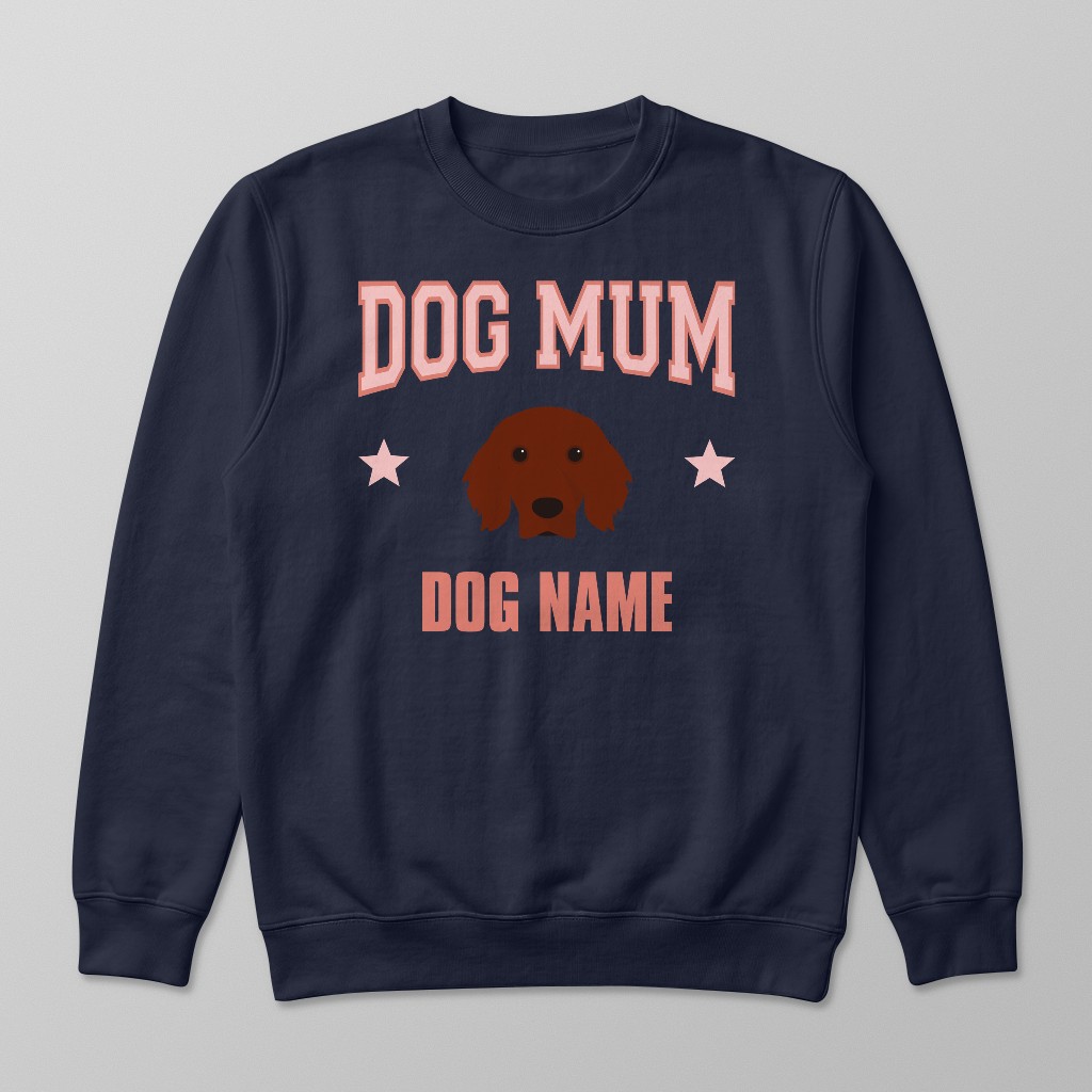 Dog Mum: Personalised {breedFullName} Sweatshirt