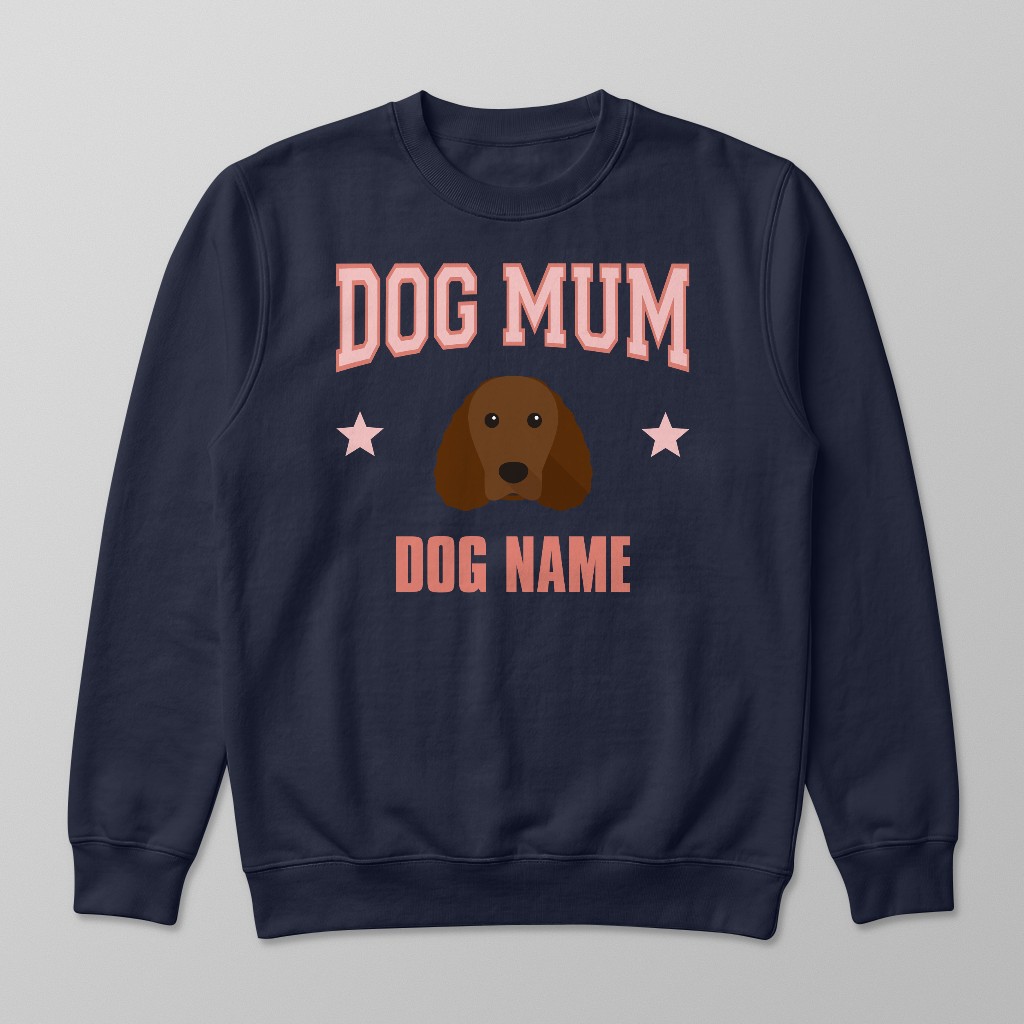 Dog Mum: Personalised {breedFullName} Sweatshirt