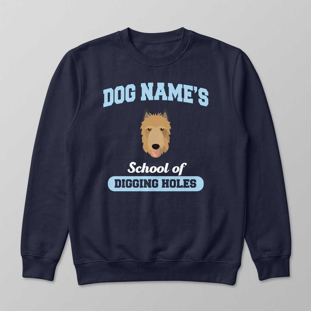 School of Digging Holes: Personalized {breedFullName} Sweatshirt