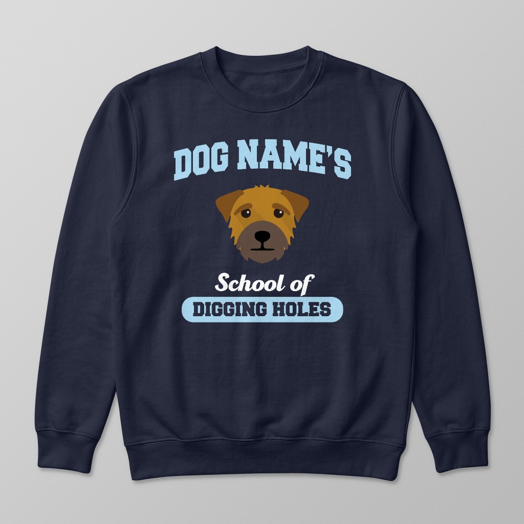 School of Digging Holes: Personalized {breedFullName} Sweatshirt