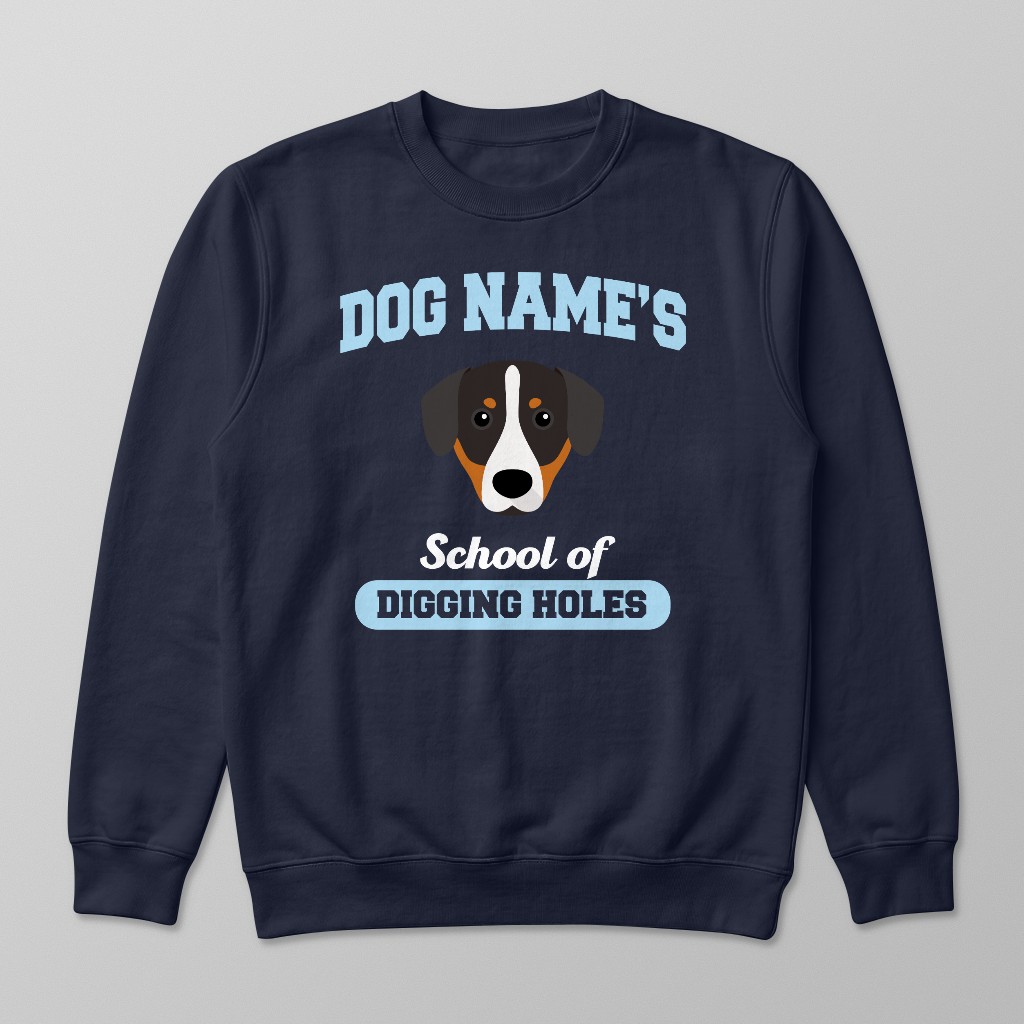 School of Digging Holes: Personalized {breedFullName} Sweatshirt
