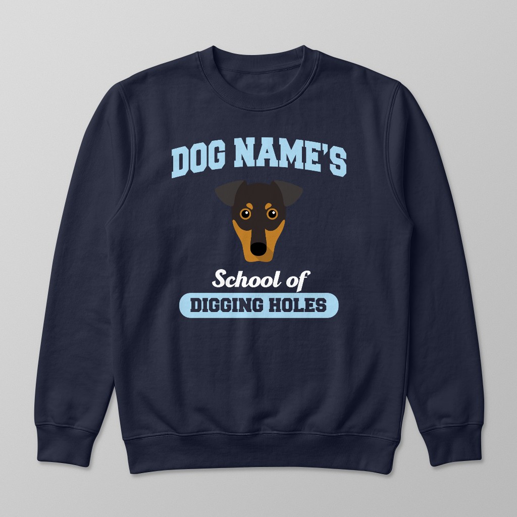 School of Digging Holes: Personalized {breedFullName} Sweatshirt