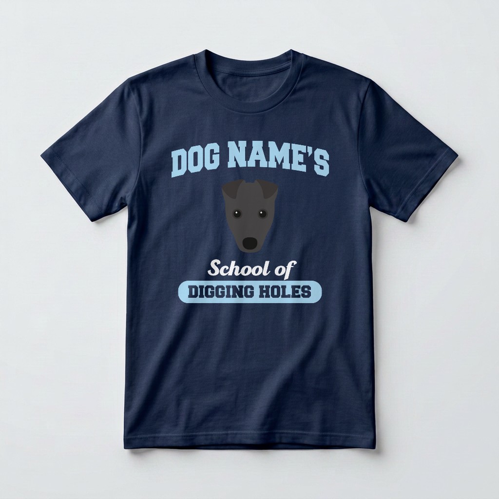 School of Digging Holes: Personalized {breedFullName} T-Shirt