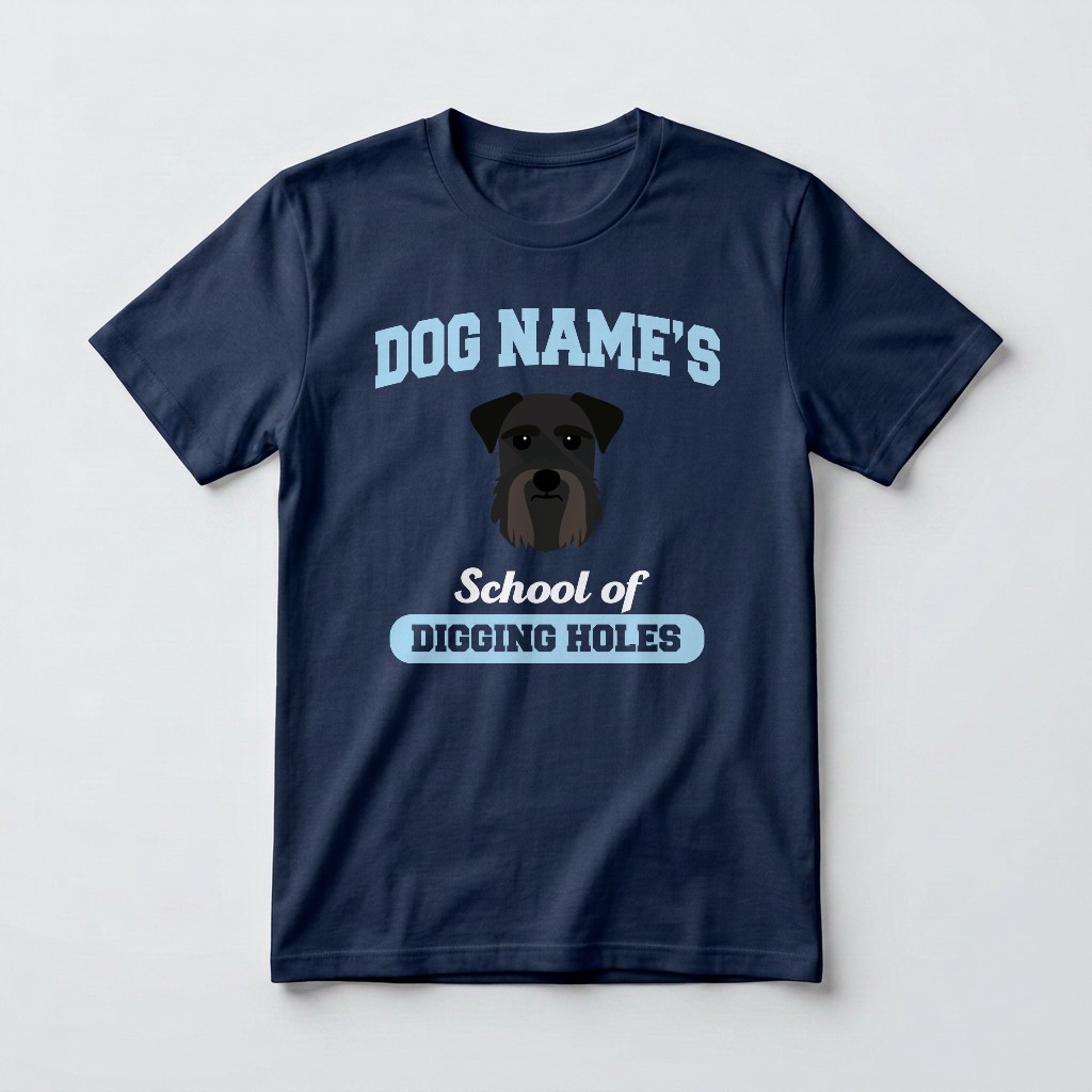 School of Digging Holes: Personalized {breedFullName} T-Shirt