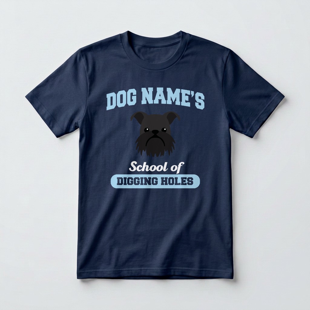 School of Digging Holes: Personalized {breedFullName} T-Shirt