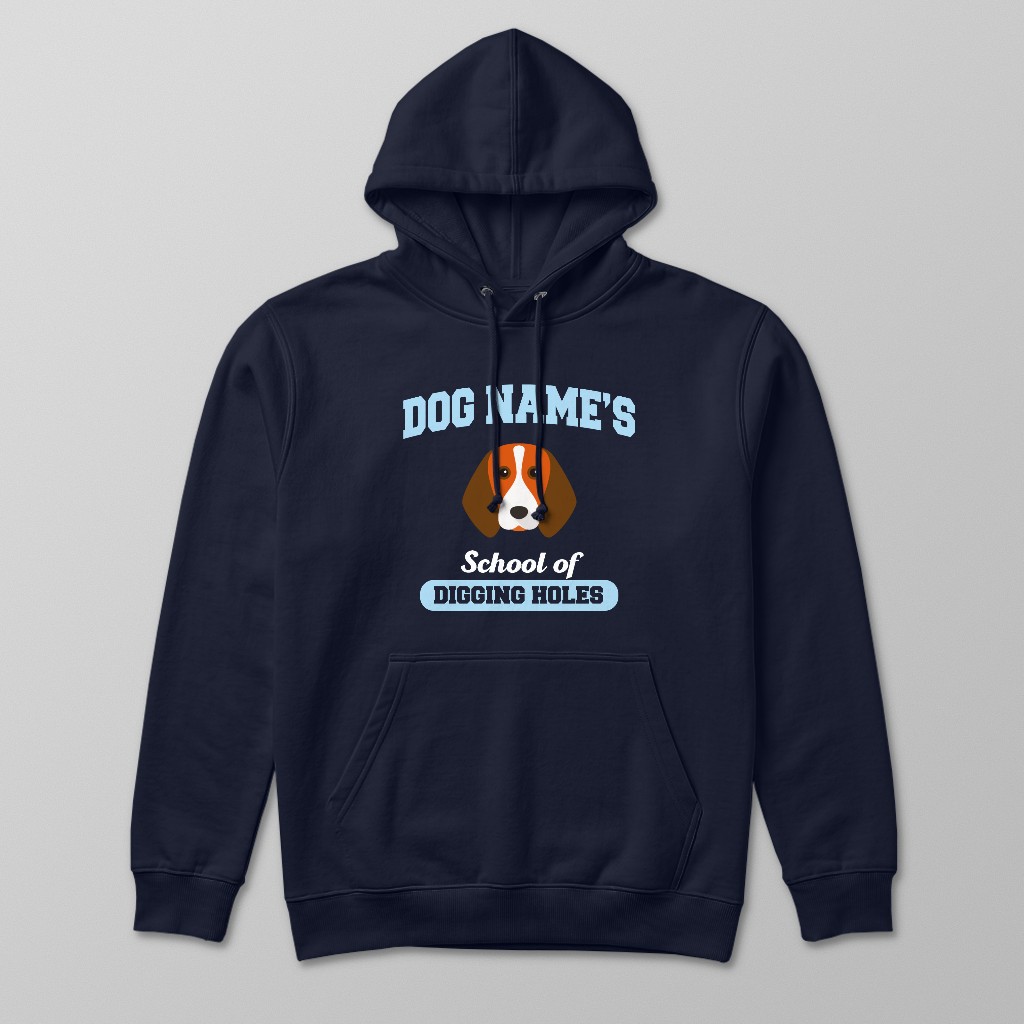 School of Digging Holes: Personalized {breedFullName} Hoodie