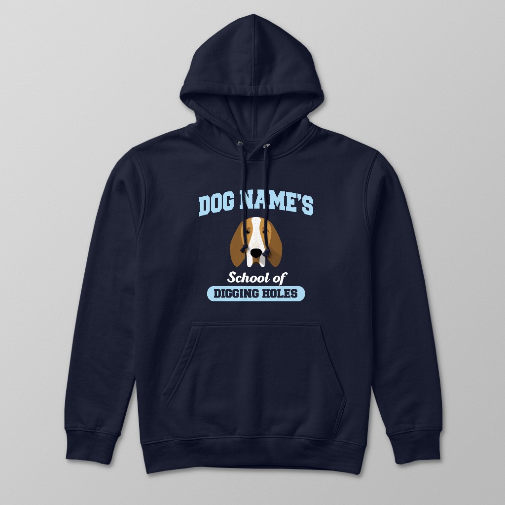School of Digging Holes: Personalized {breedFullName} Hoodie