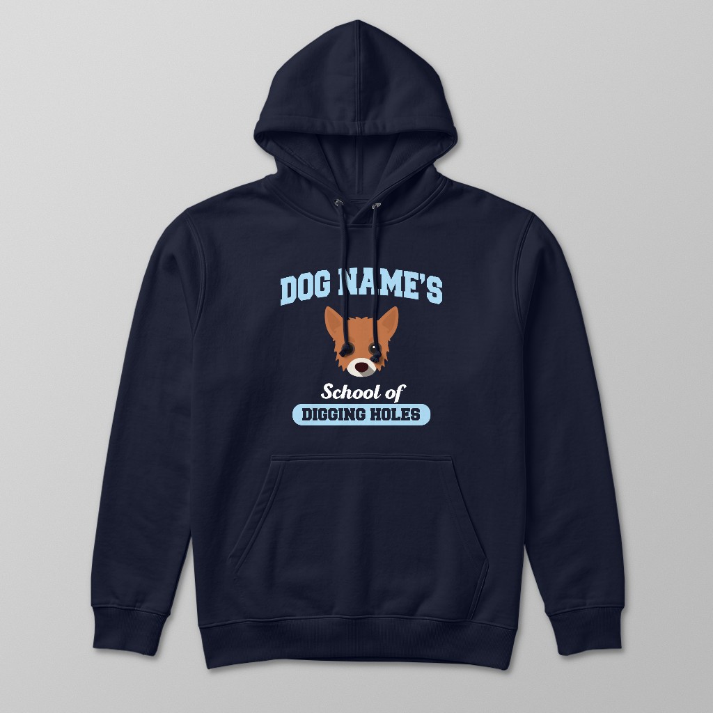 School of Digging Holes: Personalized {breedFullName} Hoodie