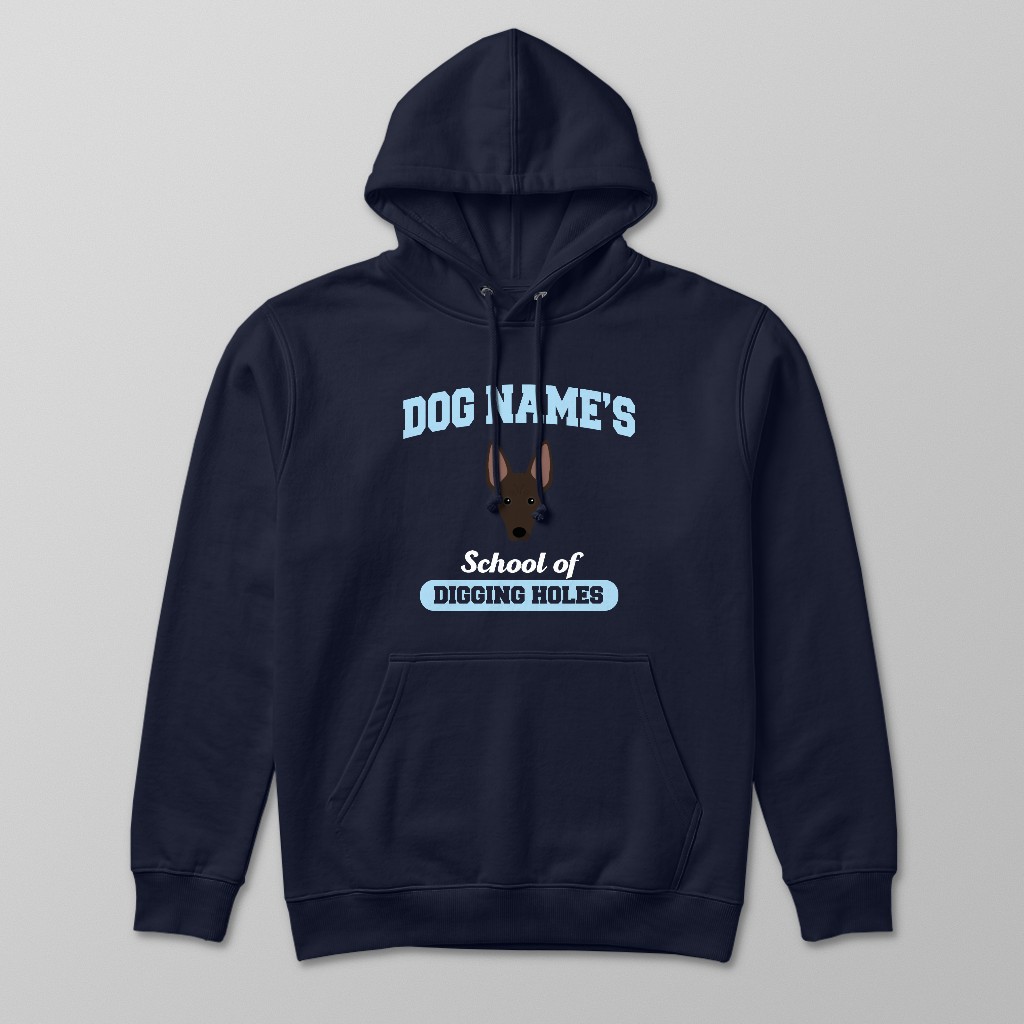 School of Digging Holes: Personalized {breedFullName} Hoodie