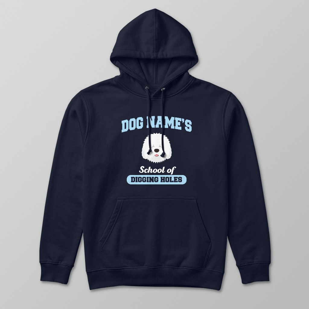 School of Digging Holes: Personalized {breedFullName} Hoodie