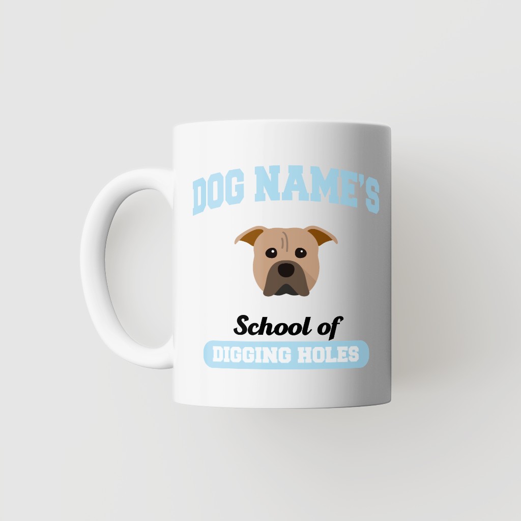 School of Digging Holes: Personalized {breedFullName} Mug
