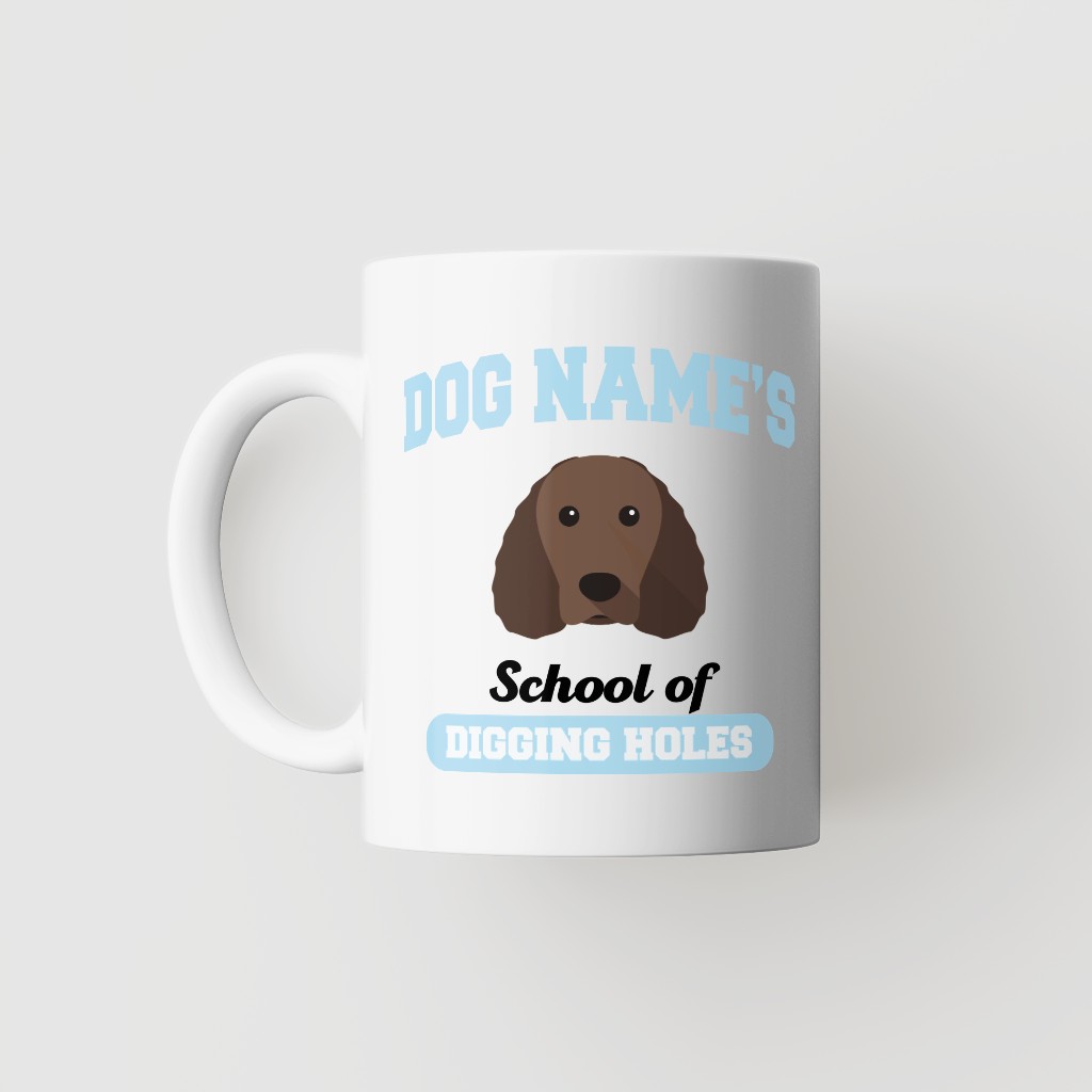 School of Digging Holes: Personalized {breedFullName} Mug