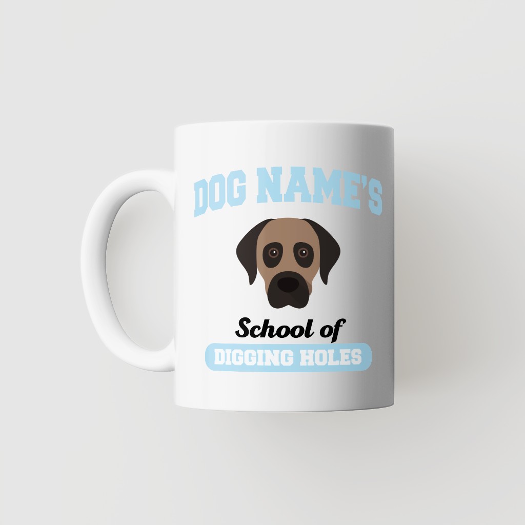 School of Digging Holes: Personalized {breedFullName} Mug