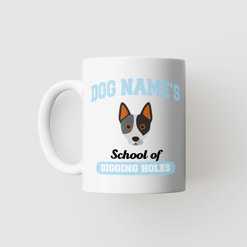 School of Digging Holes: Personalized {breedFullName} Mug