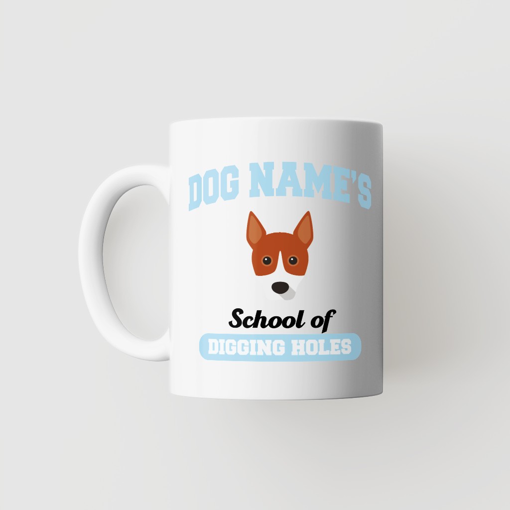 School of Digging Holes: Personalized {breedFullName} Mug
