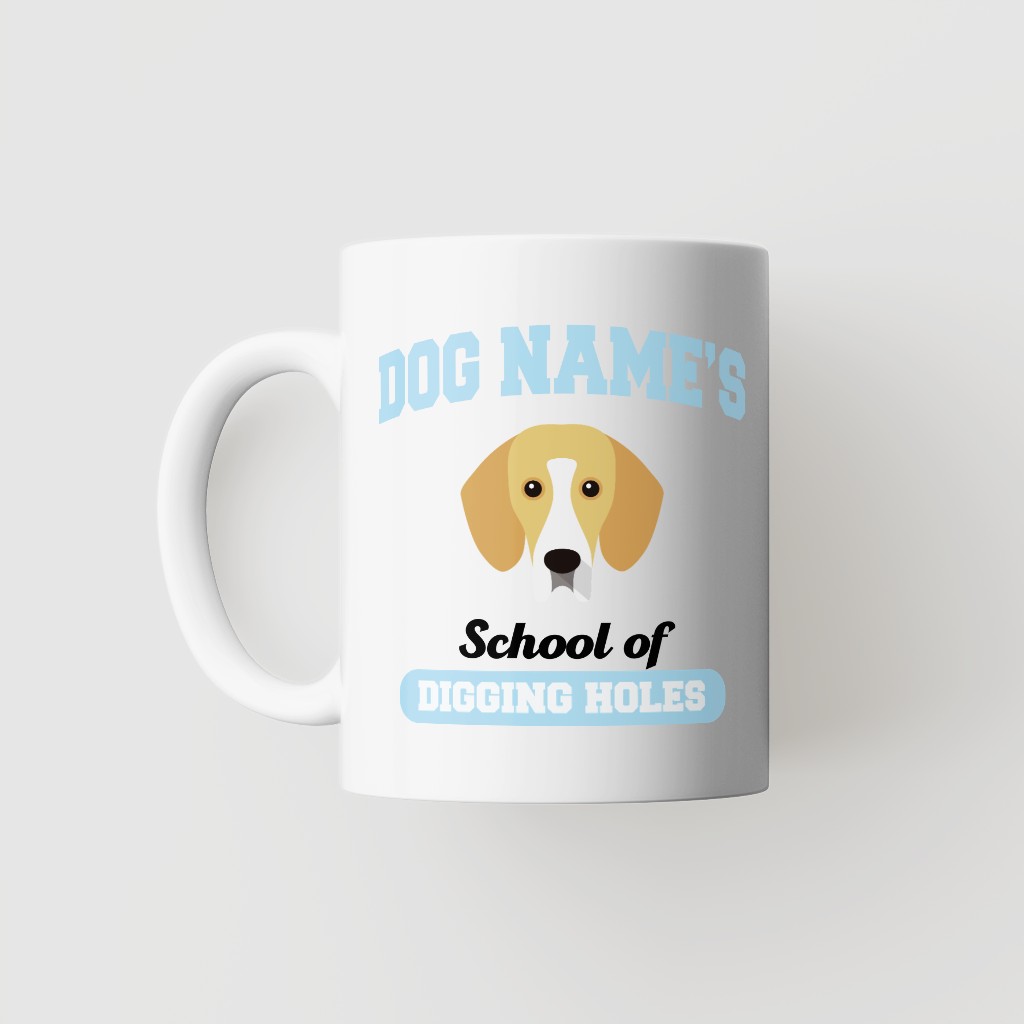 School of Digging Holes: Personalized {breedFullName} Mug