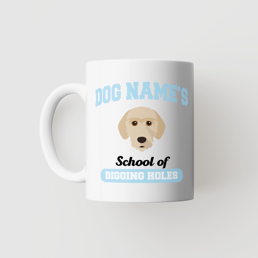 School of Digging Holes: Personalized {breedFullName} Mug