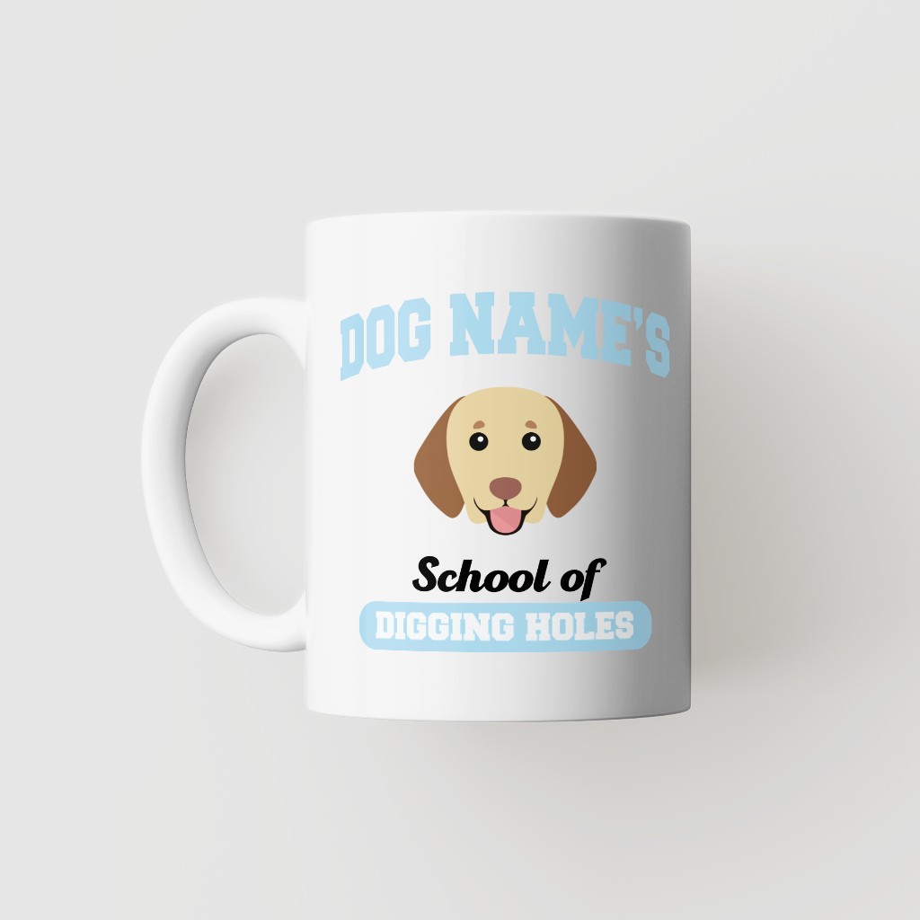 School of Digging Holes: Personalised {breedFullName} Mug
