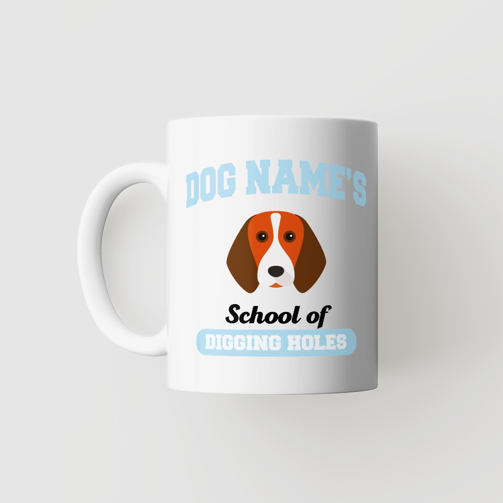 School of Digging Holes: Personalized {breedFullName} Mug