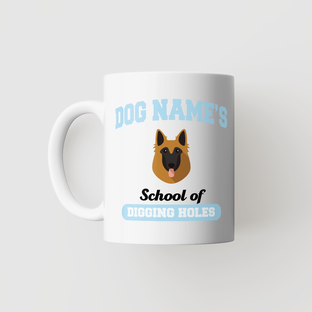 School of Digging Holes: Personalized {breedFullName} Mug