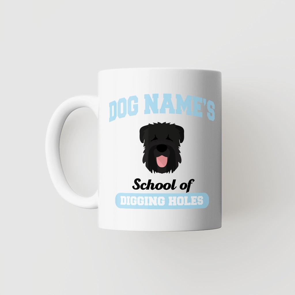 School of Digging Holes: Personalized {breedFullName} Mug