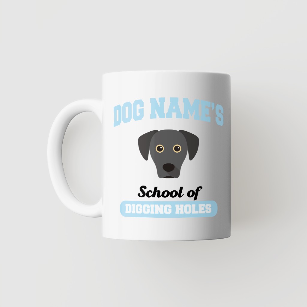 School of Digging Holes: Personalized {breedFullName} Mug
