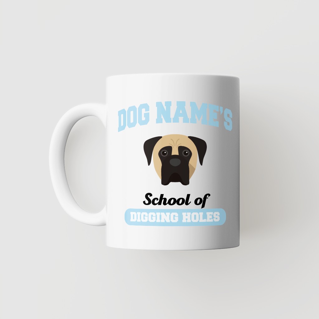 School of Digging Holes: Personalized {breedFullName} Mug