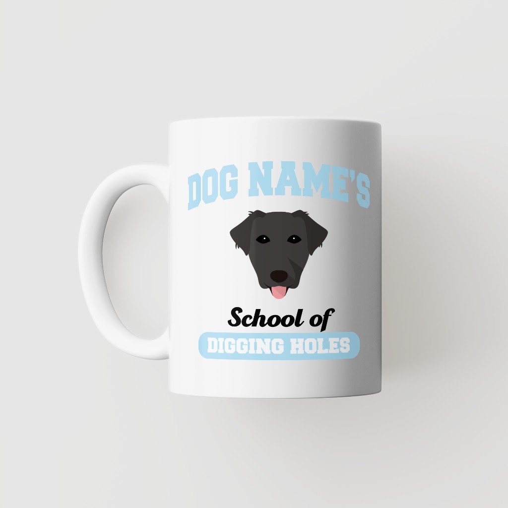 School of Digging Holes: Personalized {breedFullName} Mug