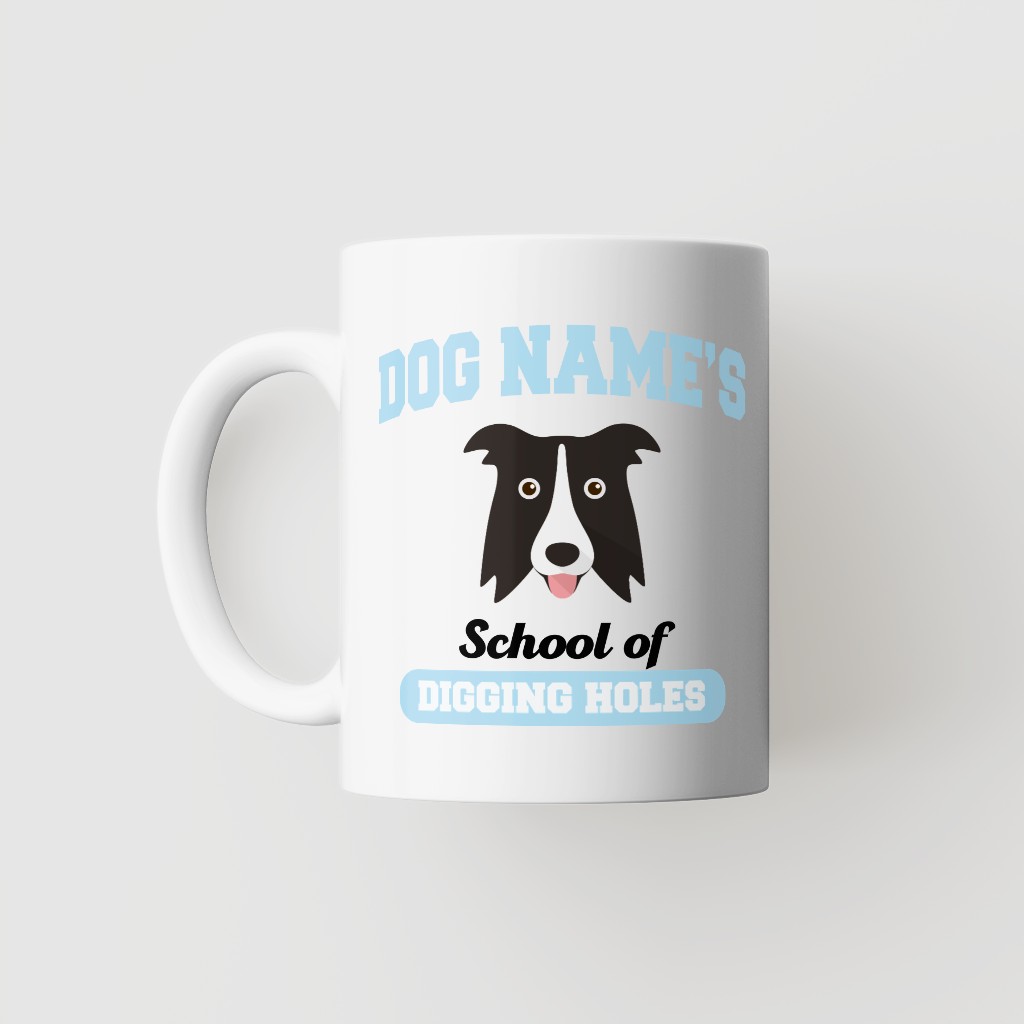 School of Digging Holes: Personalized {breedFullName} Mug
