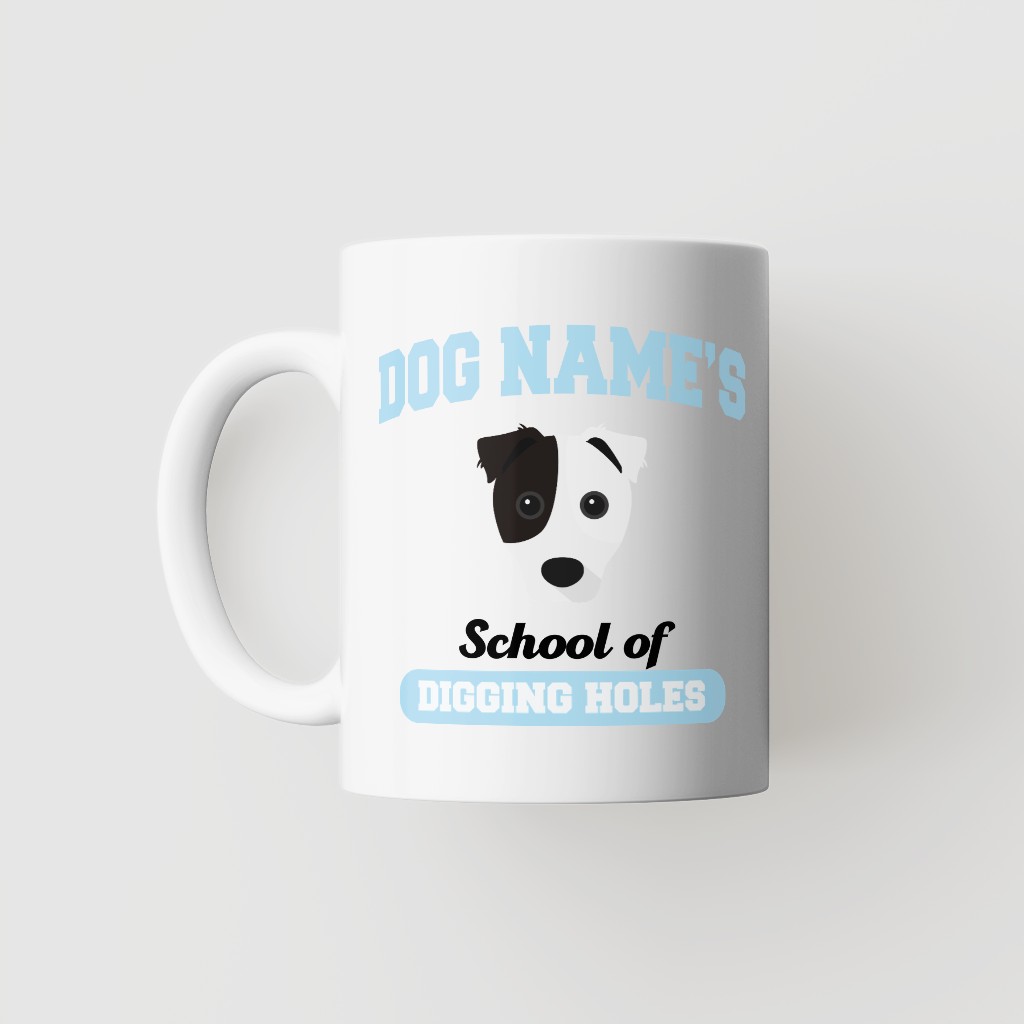 School of Digging Holes: Personalized {breedFullName} Mug