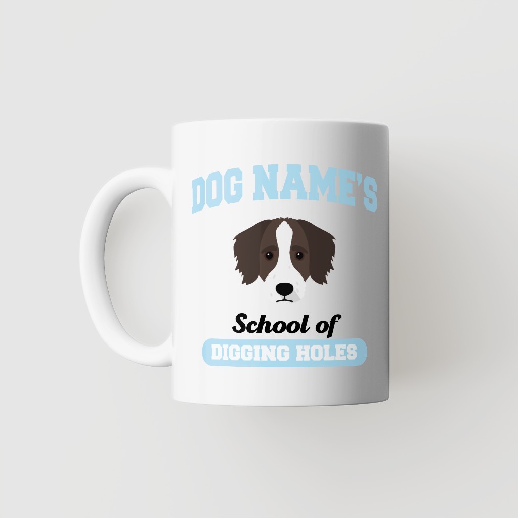 School of Digging Holes: Personalized {breedFullName} Mug