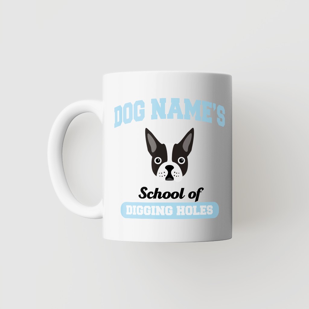 School of Digging Holes: Personalized {breedFullName} Mug