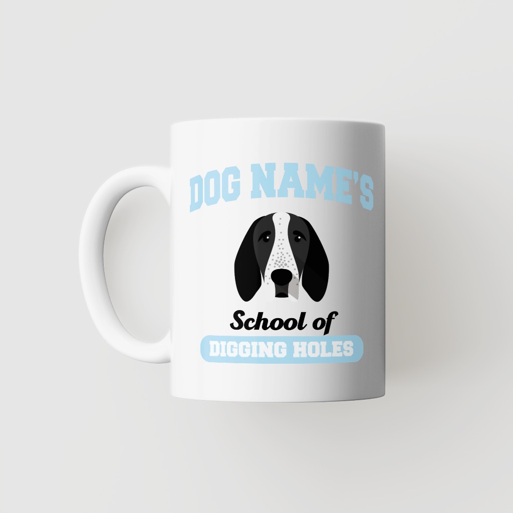 School of Digging Holes: Personalized {breedFullName} Mug