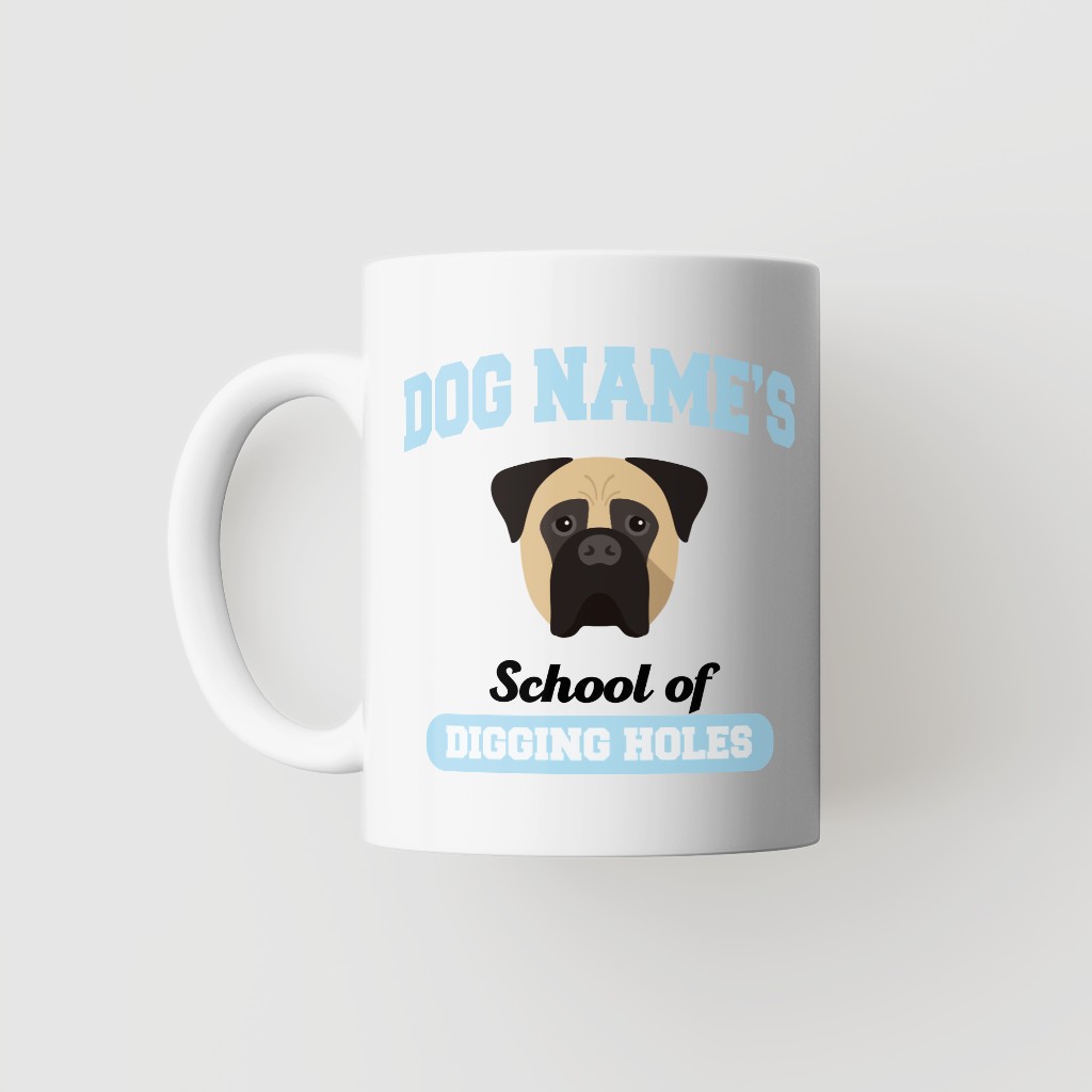 School of Digging Holes: Personalized {breedFullName} Mug