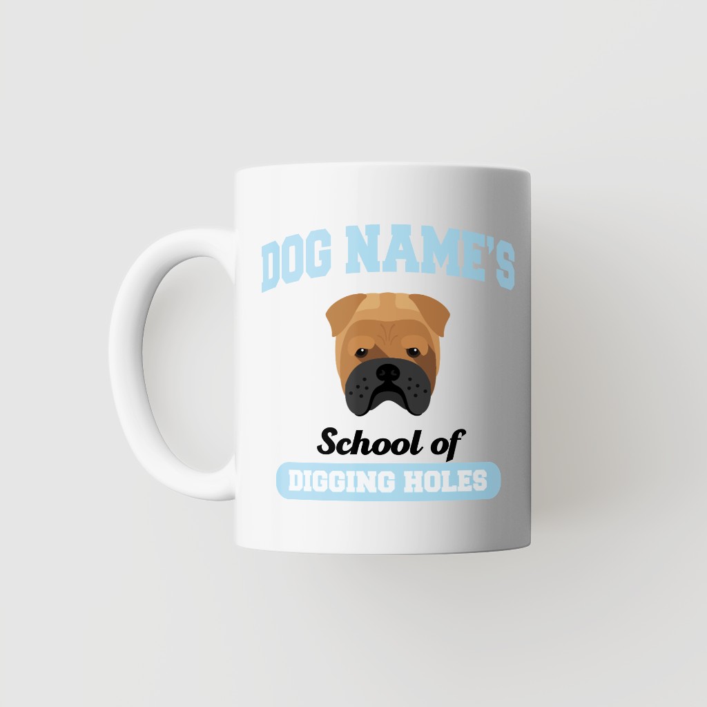 School of Digging Holes: Personalized {breedFullName} Mug