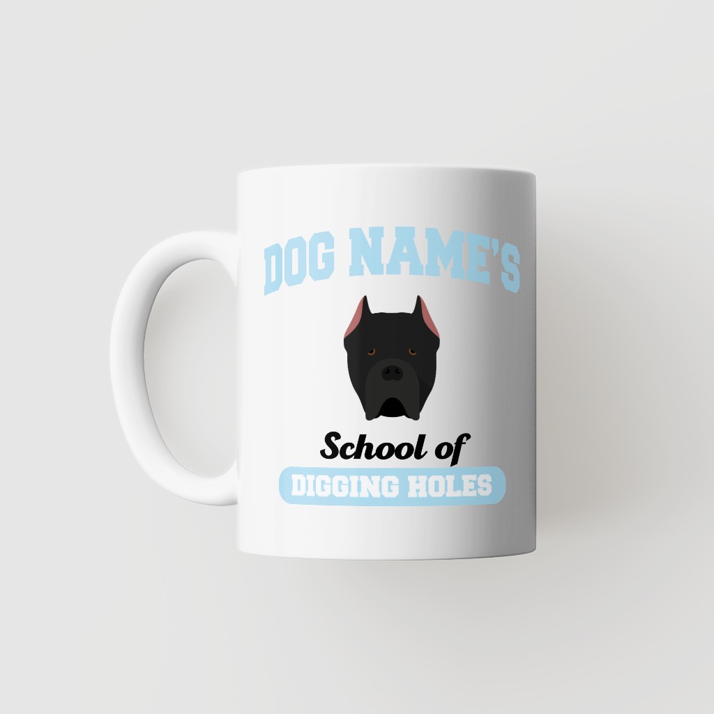 School of Digging Holes: Personalized {breedFullName} Mug