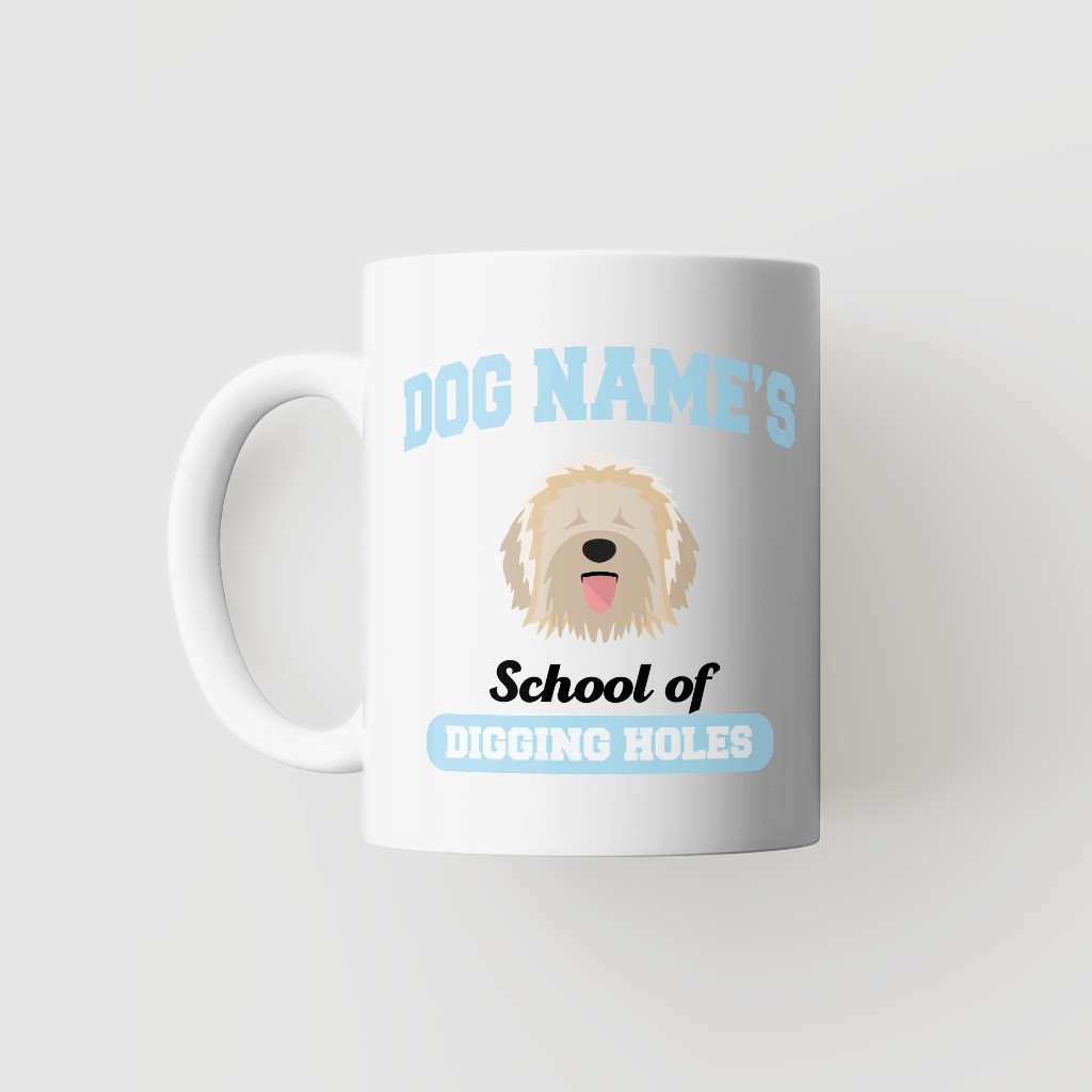 School of Digging Holes: Personalized {breedFullName} Mug