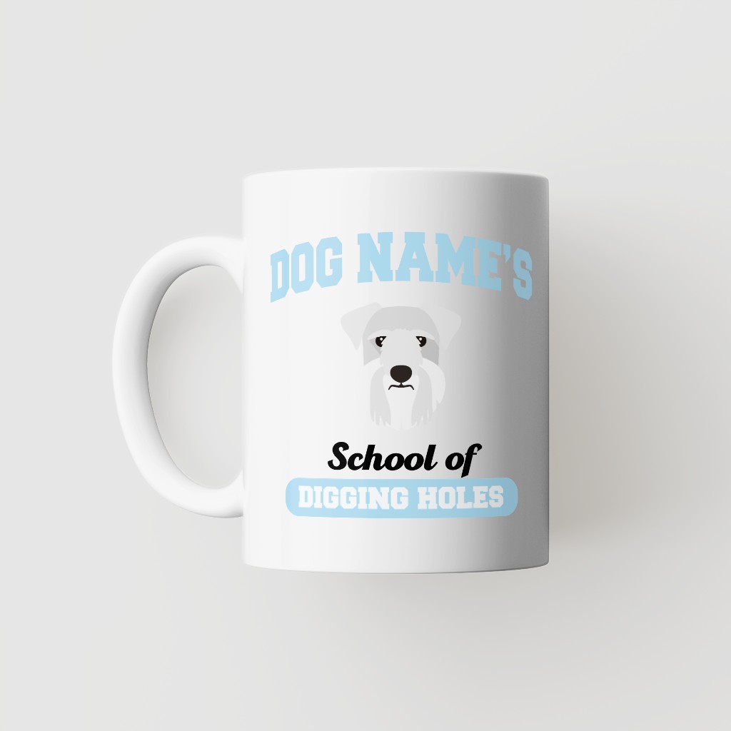 School of Digging Holes: Personalized {breedFullName} Mug