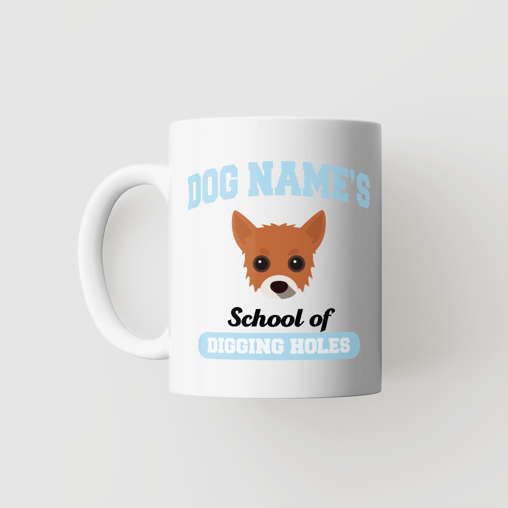 School of Digging Holes: Personalized {breedFullName} Mug