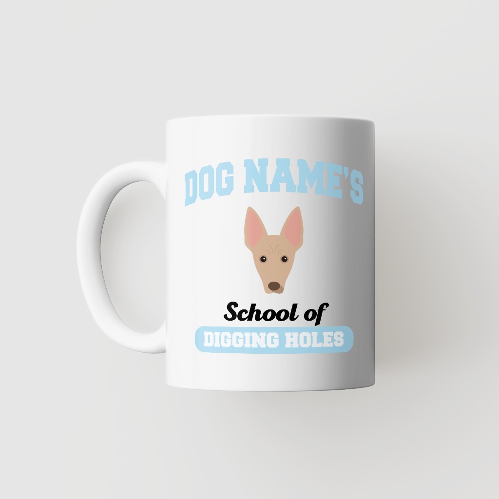 School of Digging Holes: Personalized {breedFullName} Mug