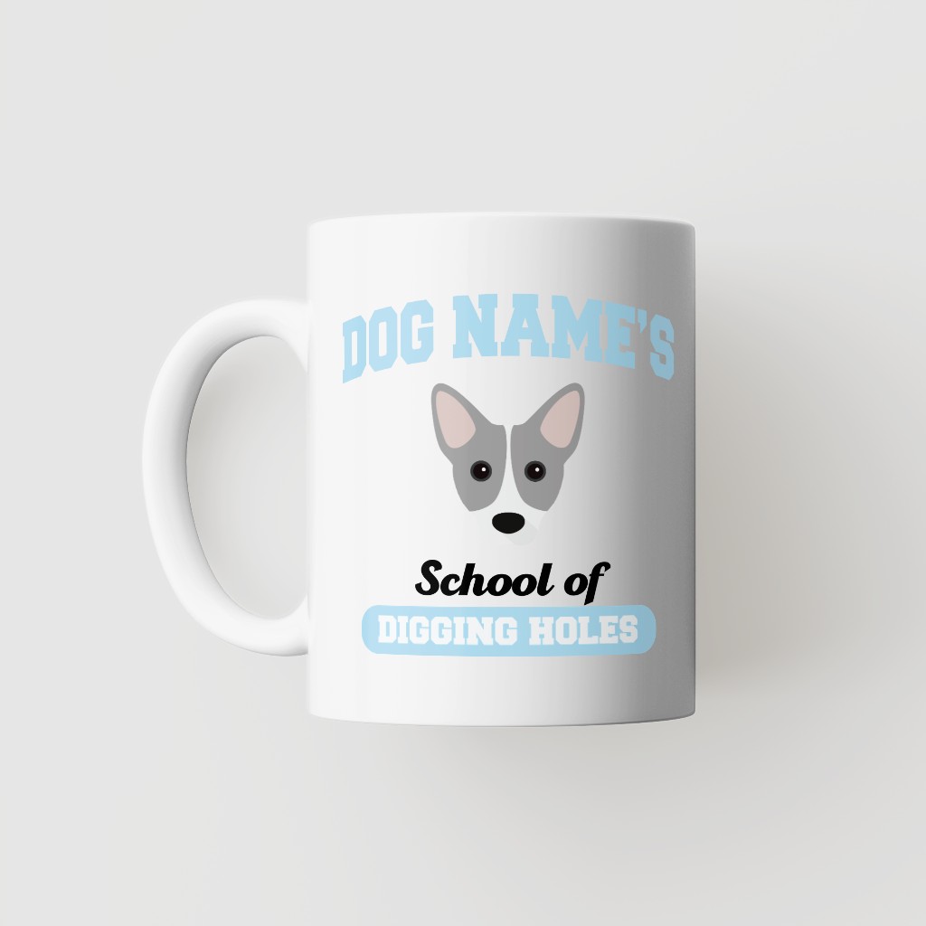 School of Digging Holes: Personalized {breedFullName} Mug