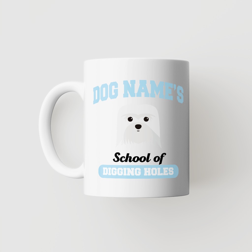 School of Digging Holes: Personalized {breedFullName} Mug