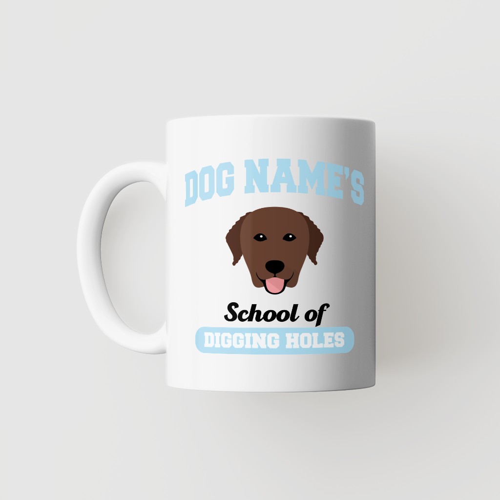 School of Digging Holes: Personalized {breedFullName} Mug