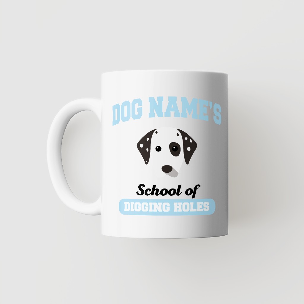 School of Digging Holes: Personalized {breedFullName} Mug