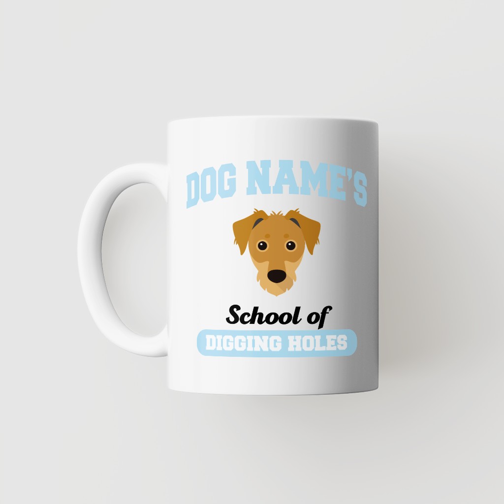 School of Digging Holes: Personalized {breedFullName} Mug