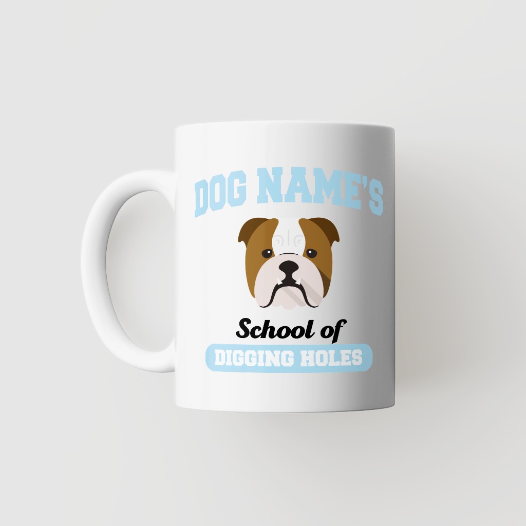 School of Digging Holes: Personalized {breedFullName} Mug